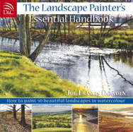 The Landscape Painter's Essential Handbook: Learn to Paint 50 Popular Landscapes in Watercolour