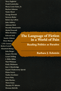 The Language of Fiction in a World of Pain: Reading Politics as Paradox