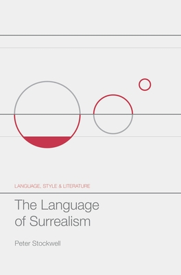 The Language of Surrealism - Stockwell, Peter, Professor