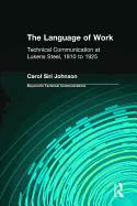 The Language of Work: Technical Communication at Lukens Steel, 1810 to 1925