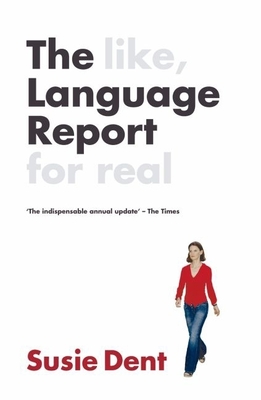 The Language Report - Dent, Susie (Editor)