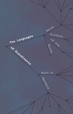 The Languages of Scandinavia: Seven Sisters of the North - Sanders, Ruth H