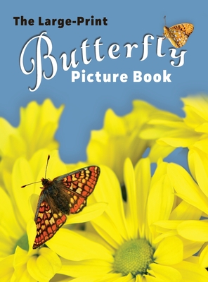 The Large-Print Butterfly Picture Book - Happiness, Lasting (Creator)