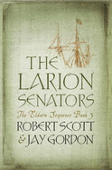 The Larion Senators: The Eldarn Sequence Book 3