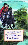 The Lark and the Laurel - Willard, Barbara