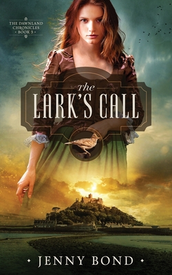 The Lark's Call - Bond, Jenny