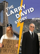 The Larry David Story: a Parallel Universe Biography