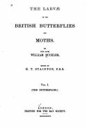 The Larvae of the British Butterflies and Moths