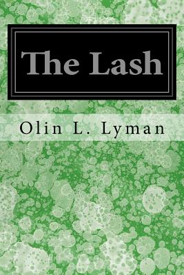 The Lash - Lyman, Olin L