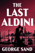 The Last Aldini: A New Translation