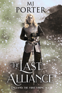 The Last Alliance: England: The First Viking Age