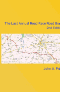 The Last Annual Vol State Road Race Road Book 2nd Edition: A Vacation Without a Car