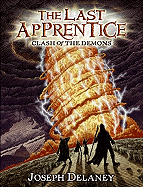 The Last Apprentice: Clash of the Demons (Book 6) - Delaney, Joseph