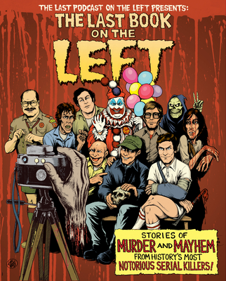 The Last Book on the Left Signed Edition - Kissel, Ben, and Parks, Marcus, and Zebrowski, Henry