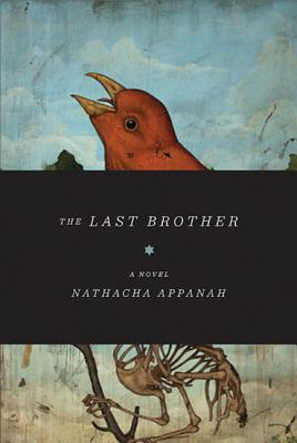 The Last Brother - Appanah, Nathacha, and Strachan, Geoffrey (Translated by)