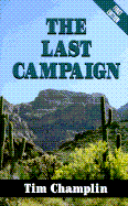 The Last Campaign - Champlin, Tim