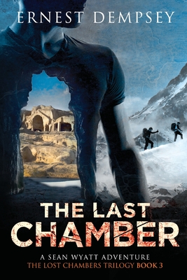 The Last Chamber: A Sean Wyatt Thriller - Dempsey, Ernest