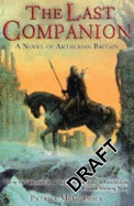The Last Companion: a Novel of Arthurian Britain