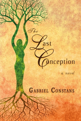 The Last Conception - Constans, Gabriel