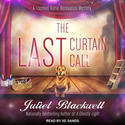 The Last Curtain Call - Sands, Xe (Read by), and Blackwell, Juliet