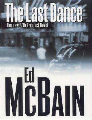 The Last Dance - McBain, Ed