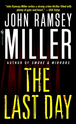 The Last Day - Miller, John Ramsey