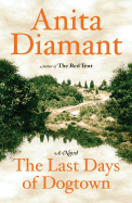 The Last Days of Dogtown - Diamant, Anita