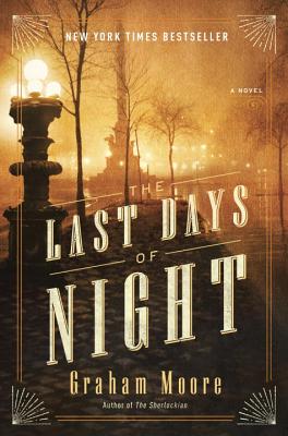 The Last Days of Night - Moore, Graham