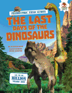 The Last Days of the Dinosaurs