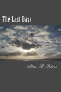 The Last Days: The Last Pope, the Antichrist and the False Prophet