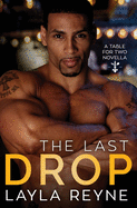 The Last Drop: A Table for Two Novella