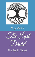 The Last Druid: The Family Secret
