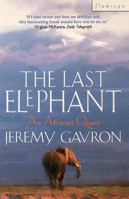 The Last Elephant - Gavron, Jeremy