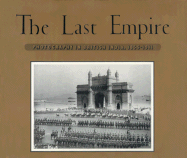 The Last Empire: Photography in British India, 1855-1911