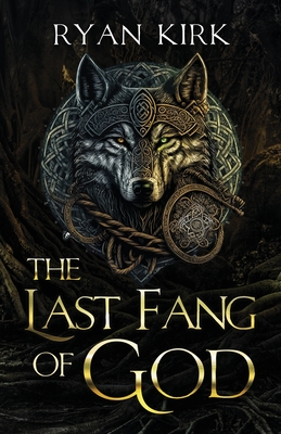 The Last Fang of God - Kirk, Ryan