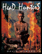 The Last Filipino Head Hunters - Howard, David, Professor, Med, PhD, RGN