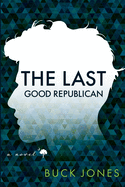 The Last Good Republican