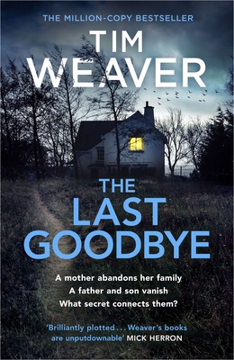 The Last Goodbye - Weaver, Tim