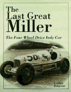 The Last Great Miller: The Four Wheel Drive Indy Car