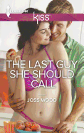 The Last Guy She Should Call