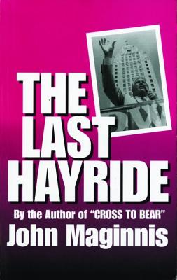 The Last Hayride - Maginnis, John