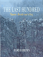 The Last Hundred - Brown, Hamish M