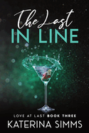 The Last in Line: A Riches to Rags, Opposites Attract Romance