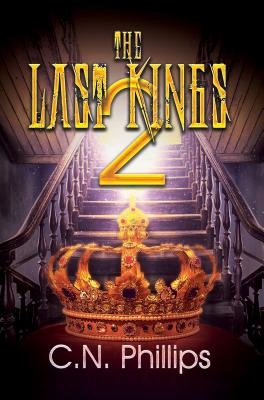 The Last Kings 2 - Phillips, C N