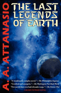 The Last Legends of Earth - A Radix Tetrad Novel