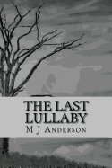 The Last Lullaby: Chilling Stories for Winter Nights