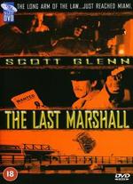 The Last Marshal - Mike Kirton