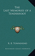 The Last Memories of a Tenderfoot