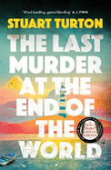 The Last Murder at the End of the World: The Number One Sunday Times bestseller