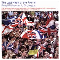The Last Night of the Proms [EMI] - Lucy Parham (piano); Goldsmiths' Choral Union (choir, chorus); Royal Philharmonic Orchestra